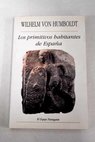 Los primitivos habitantes de España / Wilhelm von Humboldt