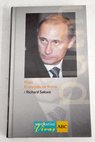 Putin el elegido de Rusia / Richard Sakwa