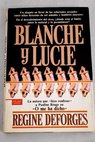 Blanche y Lucie / Régine Deforges