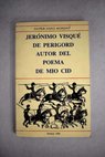 Jernimo Visqu de Perigord Autor del Poema del Mio Cid / Javier Sainz Moreno