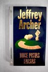 Doce pistas falsas / Jeffrey Archer