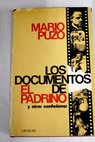 Los documentos de El Padrino y otras confesiones / Mario Puzo