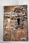 La puerta de las siete cerraduras El hombre del antifaz blanco El hombre del Hotel Carlton / Edgar WALLACE
