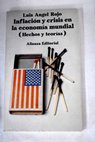 Inflacin y crisis en la economa mundial hechos y teoras / Luis ngel Rojo