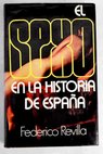 El sexo en la historia de Espaa / Federico Revilla