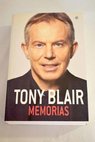Memorias / Tony Blair