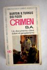Crimen S A la historia de El Sindicato / Burton B Turkus