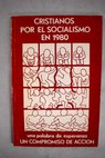 Cristianos por el Socialismo en 1980 una palabra de esperanza un compromiso de accin