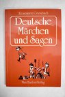 Deutsche Marchen und Sagen / Rosemarie Griesbach