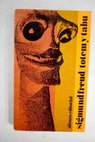 Tótem y tabú / Sigmund Freud