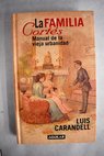 La familia Corts manual de la vieja urbanidad / Luis Carandell