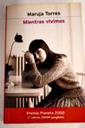 Mientras vivimos / Maruja Torres