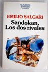 Sandokan Los dos rivales / Emilio Salgari
