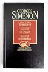 La paciencia de Maigret Maigret se enfada la pipa de Maigret Maigret se defiende / Georges Simenon
