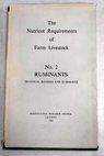 The nutrient requirements of Farm Livestock no 2 Ruminants