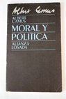 Moral y poltica / Albert Camus
