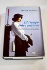 El tiempo entre costuras / Mara Dueas