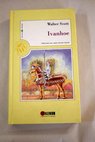Ivanhoe / Walter Scott