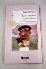 Los santos inocentes / Miguel Delibes