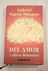 Del amor y otros demonios / Gabriel García Márquez