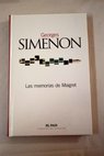 Las memorias de Maigret / Georges Simenon