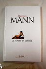 La muerte en Venecia / Thomas Mann