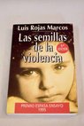 Las semillas de la violencia / Luis Rojas Marcos