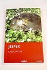 Jesper / Carol Matas