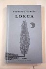 Federico García Lorca / Federico García Lorca