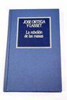 La rebelión de las masas / José Ortega y Gasset