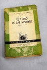 El libro de las misiones / José Ortega y Gasset