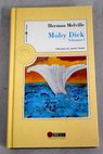 Moby Dick volumen I / Herman Melville