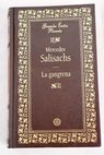 La gangrena / Mercedes Salisachs