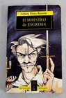 El maestro de esgrima / Arturo Prez Reverte