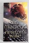 Newton s wake / Ken MacLeod
