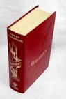 La educacin sentimental Madame Bovary Salamb Las tentaciones de San Antonio Un corazn sencillo La leyenda de San Julin el hospitalario Herodas / Gustave Flaubert