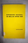 Exposicin Nacional de Bellas Artes 1966 Madrid Palacios del Retiro Mayo junio Ca Catlogo