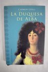 La Duquesa de Alba / Carmen Guell