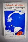 La ciudad de los prodigios / Eduardo Mendoza