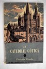 La catedral gótica / Juan Subias Galter