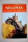 Segovia / Juan de Contreras y López de Ayala Lozoya