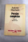 Poesías completas / Antonio Machado