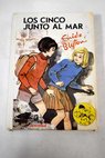 Los cinco junto al mar / Enid Blyton