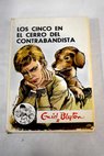 Los cinco en el cerro del contrabandista / Enid Blyton