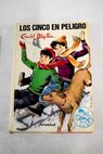 Los cinco en peligro / Enid Blyton