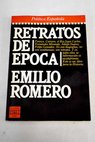 Retratos de época / Emilio Romero