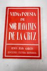 Vida y poesía de Sor Juana Inés de la Cruz / Jesús Juan Garcés