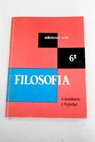 Filosofía Sexto año / Eduardo Benlloch