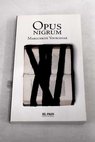 Opus nigrum / Marguerite Yourcenar