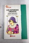 Los intereses creados / Jacinto Benavente